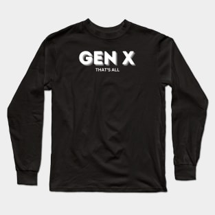 GEN C THAT'S ALL Long Sleeve T-Shirt